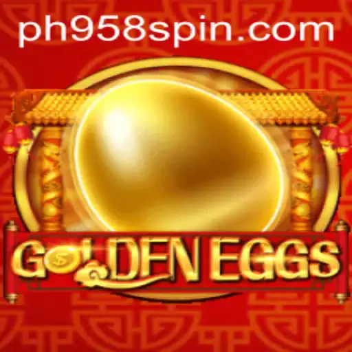 Exploring the World of GoldenEggs: A Comprehensive Guide with PH958.COM